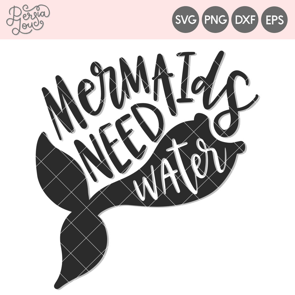 Mermaids Need Water Cut File - Persia Lou