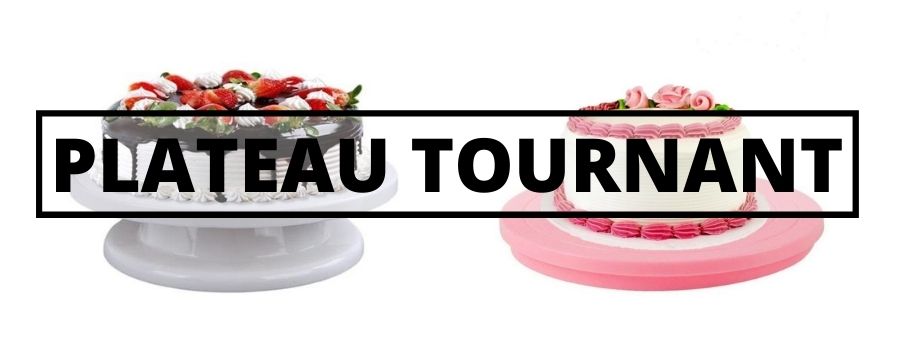 les plateaux tournants à gateaux