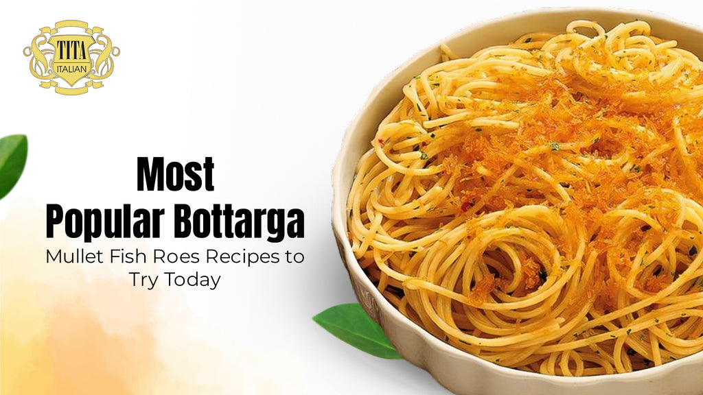 Most Popular Bottarga Mullet Fish Roes Recipes to Try Today