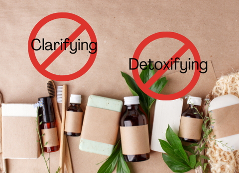 Prevent formulas that are meant for clarifying or detoxifying