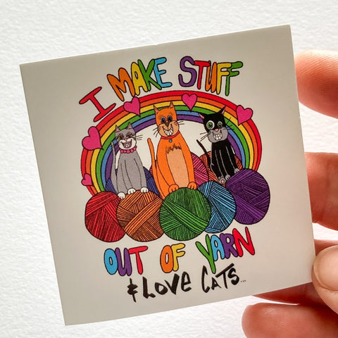 Colorful I make stuff out of yarn and love cats square sticker