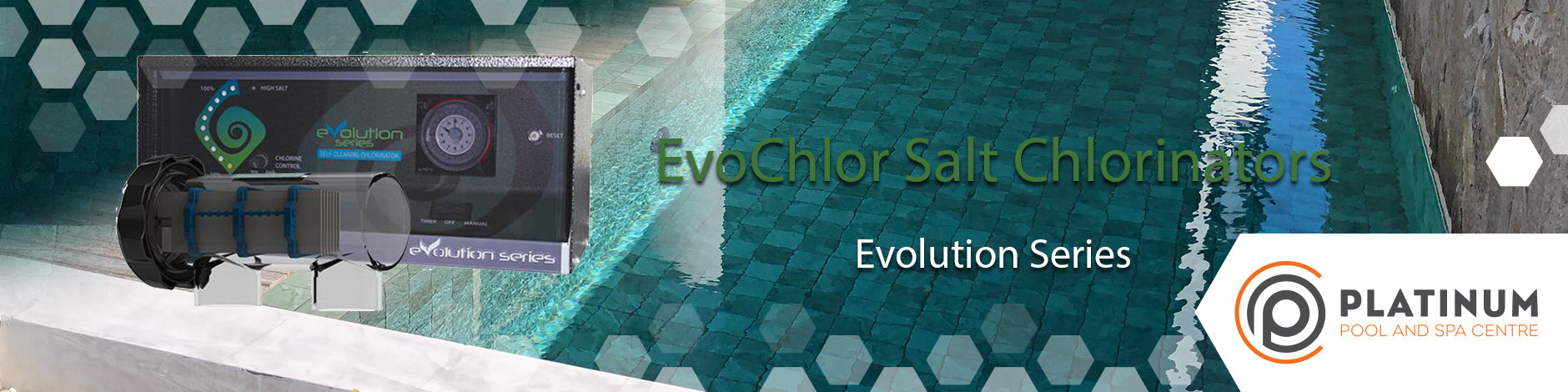 Evolution EvoChlor Salt Chlorinators | Platinum Pool Centre - Gold Coast