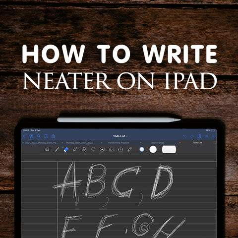 How To Write Neater on iPad
