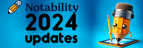 Notability 2024 updates