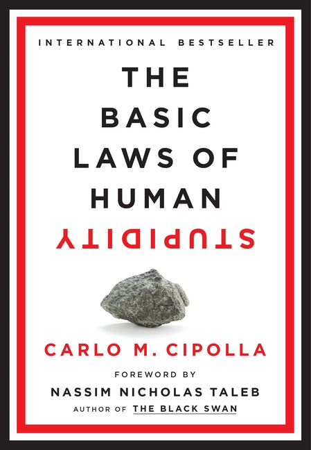 cipolla the basic laws of human stupidity