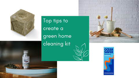 Top tips to create your green home cleaning kit