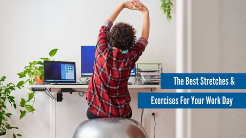 Link to blog article on the best stretches & exercises for your workday