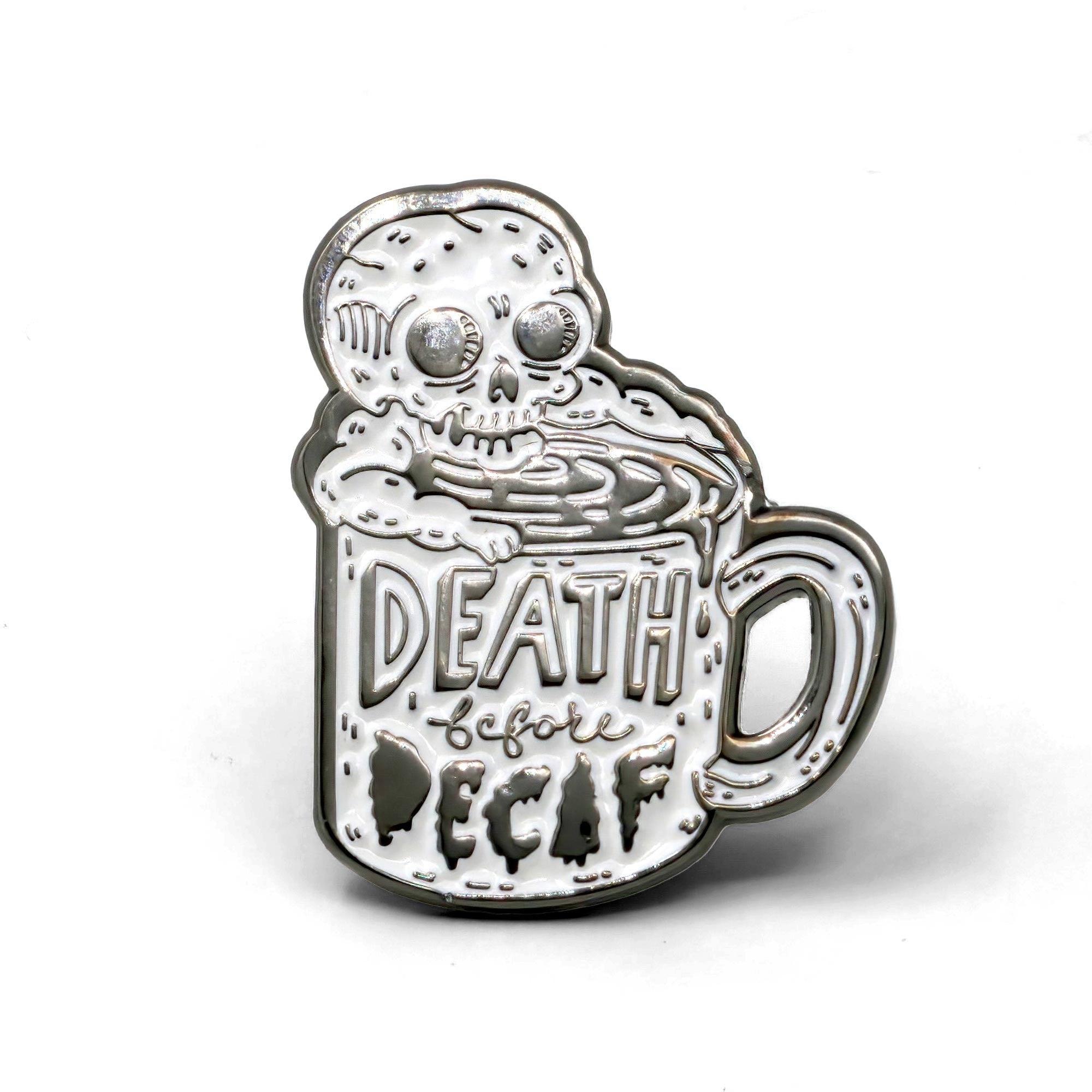 Death Before Decaf Button Badge Reel