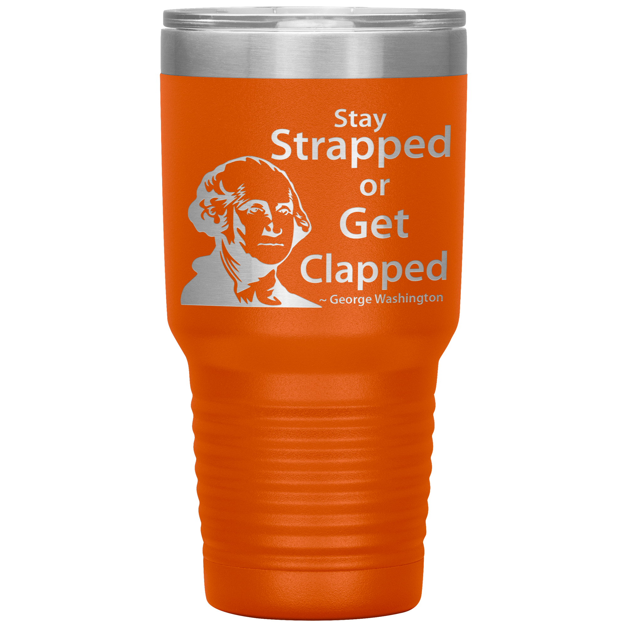 STAY STRAPPED 30 oz TUMBLER