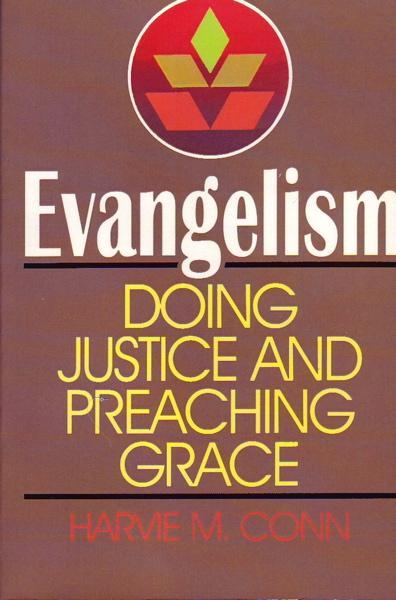 Evangelism: Doing Justice and Preaching Grace