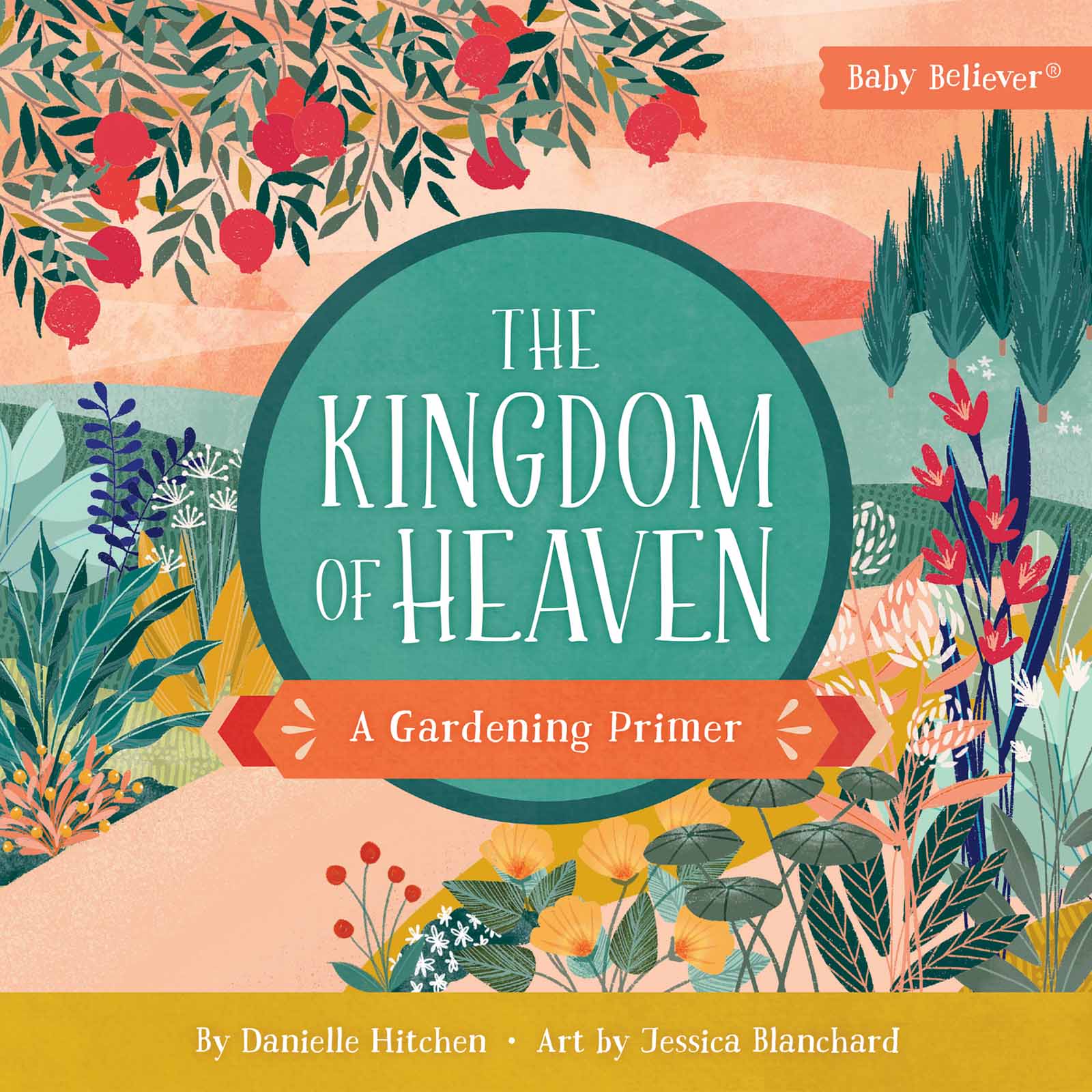 Image of The Kingdom of Heaven: A Gardening Primer (Baby Believer)