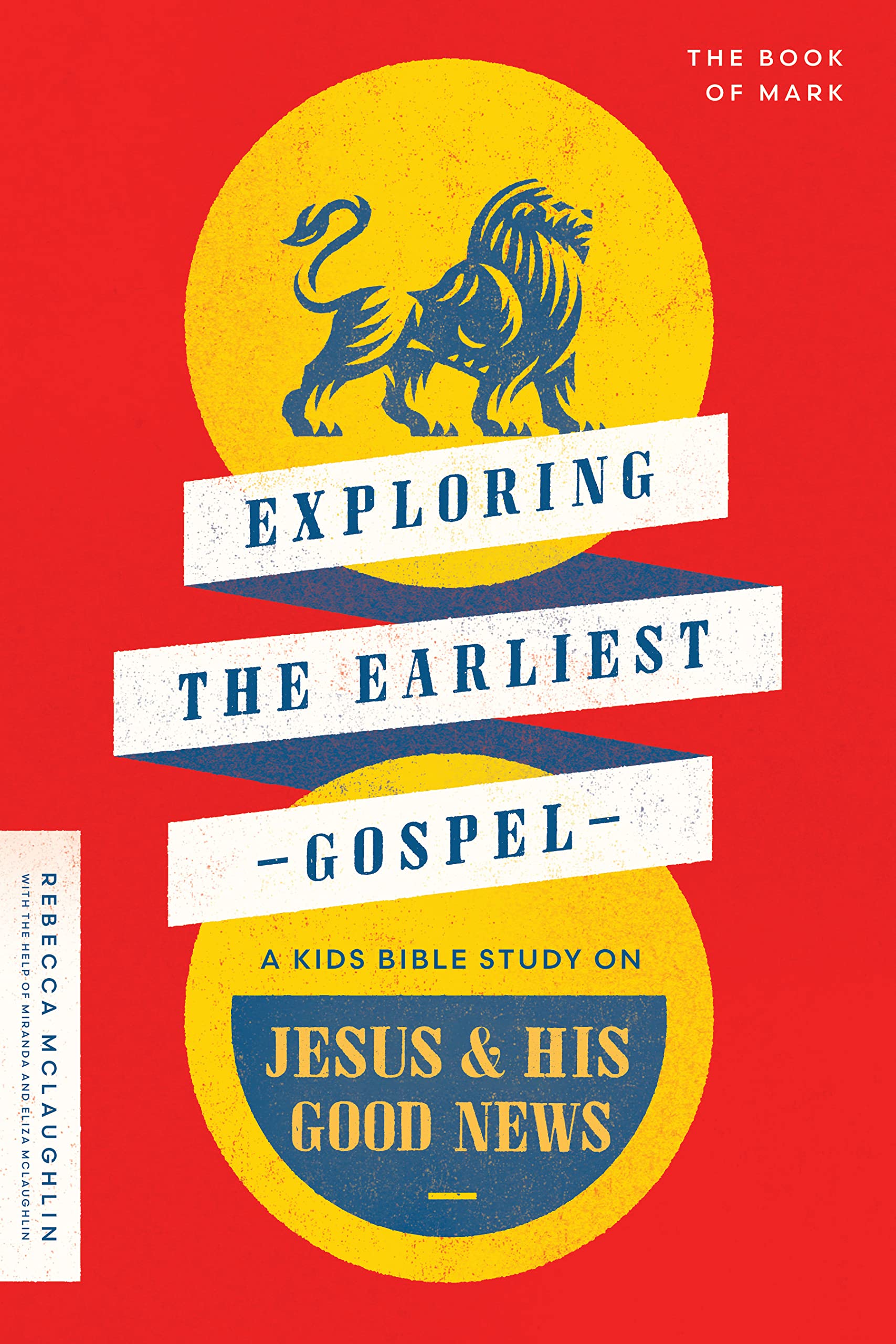 Image of Exploring the Earliest Gospel: A Kids Bible Study on Jesus and His Good News