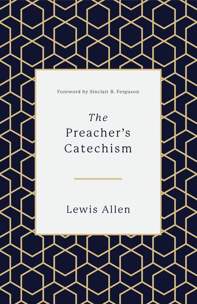 The Preachers Catechism - 