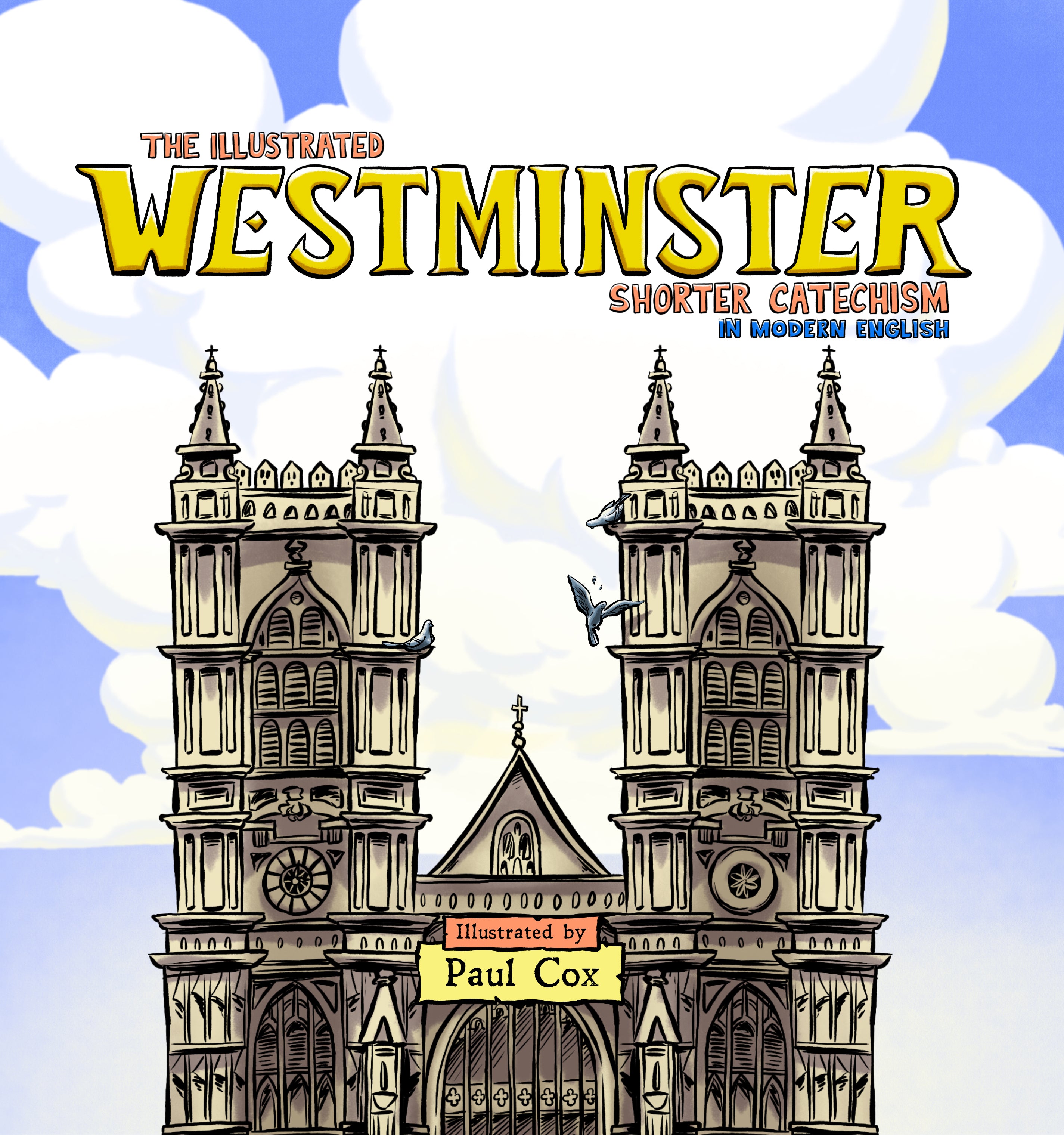 Image of The Illustrated Westminster Shorter Catechism in Modern English