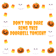 Sign1 - Don't You Dare Ring This Doorbell Tonight