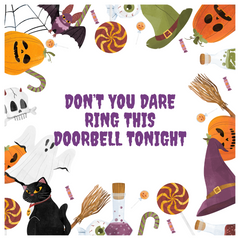 Sign4 - Don't You Dare Ring This Doorbell Tonight