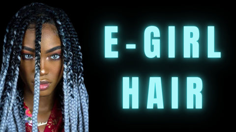 E girl hair