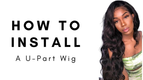 How to install a u part wig