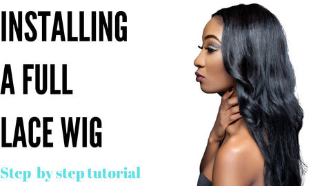 Installing a full lace wig