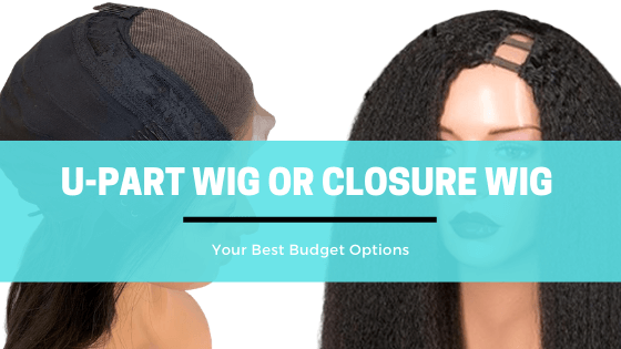 best u part wig and closure wigs