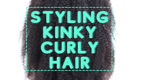 styling kinky curly hair