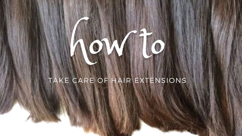 How to take care of hair extensions