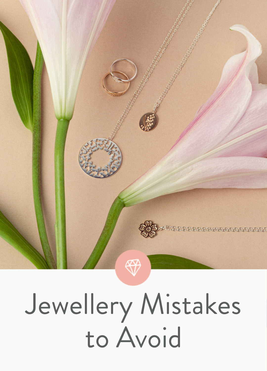12 jewellery mistakes you're probably making and how to avoid them: tips from a jewellery professional.