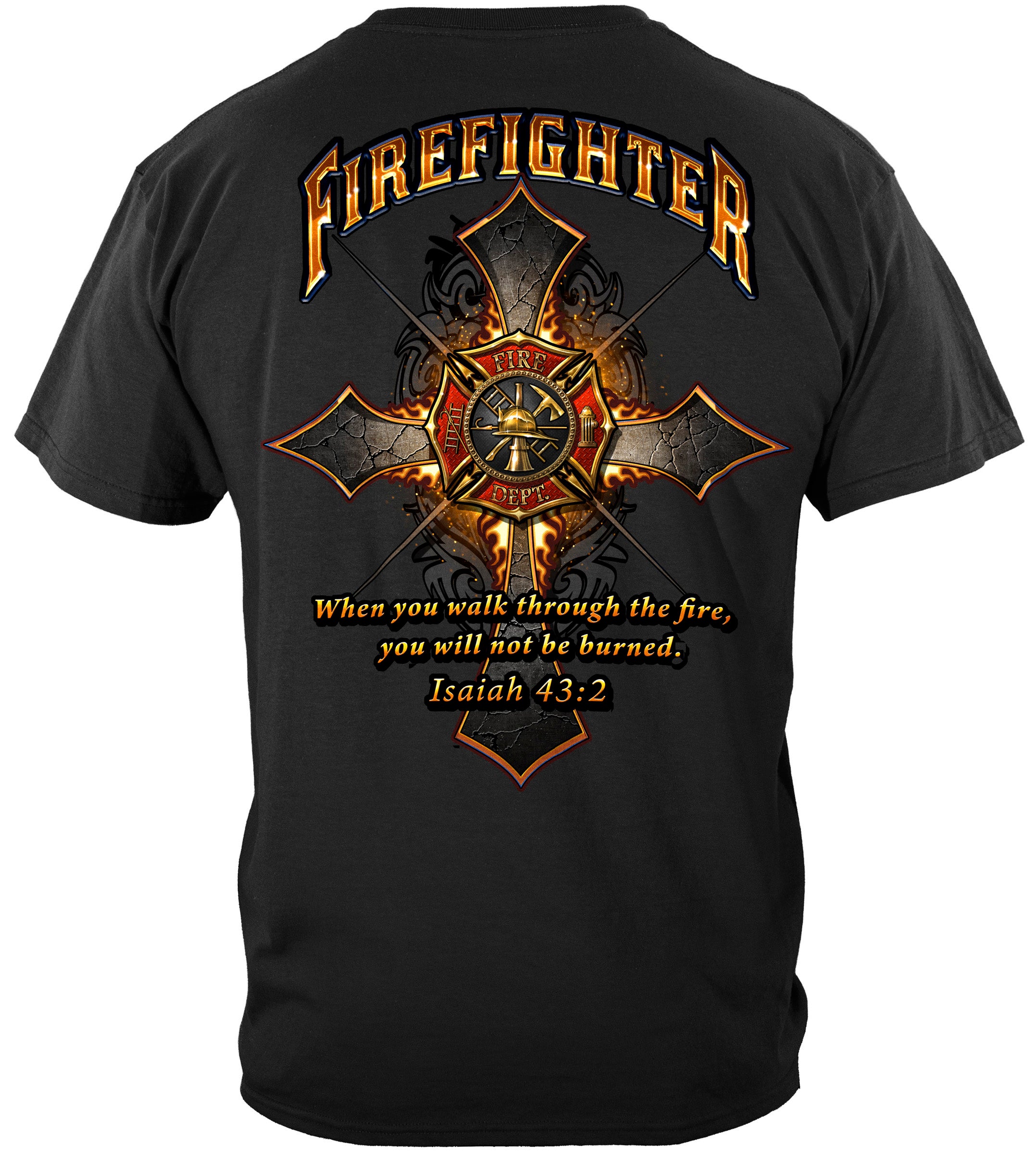 Image of Firefighter Cross Walk Through the Fire- Isaiah 43:2 T-Shirt