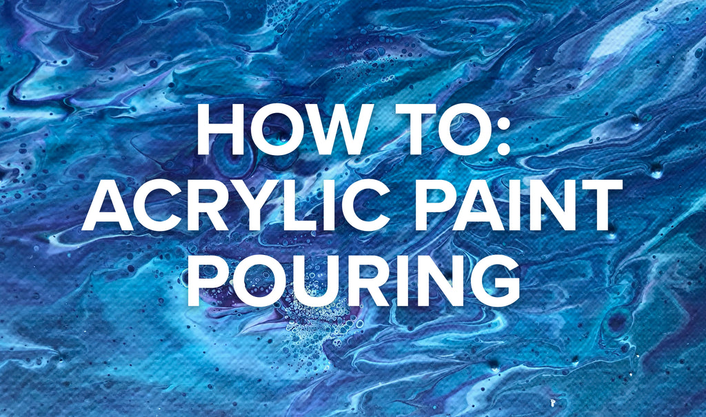 Acrylic paint pouring of blue hues with text overlay that says "how to: acrylic paint pouring"