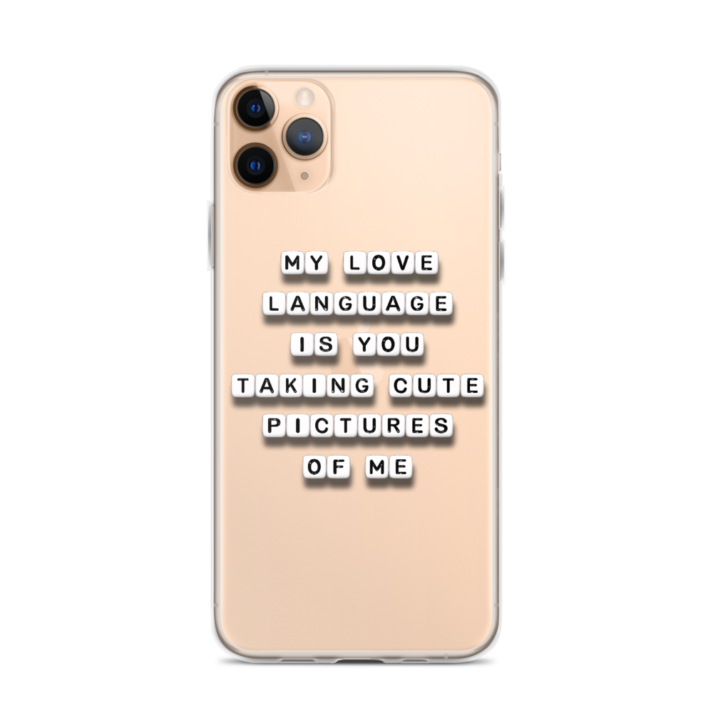 My Love Language Is Cute Pics Iphone Case Square Sayings