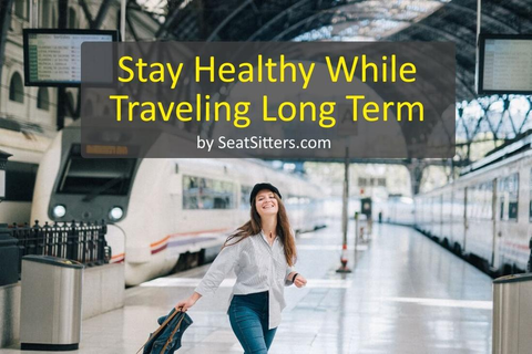 Healthy Long Term Travel 7 Tips Guide