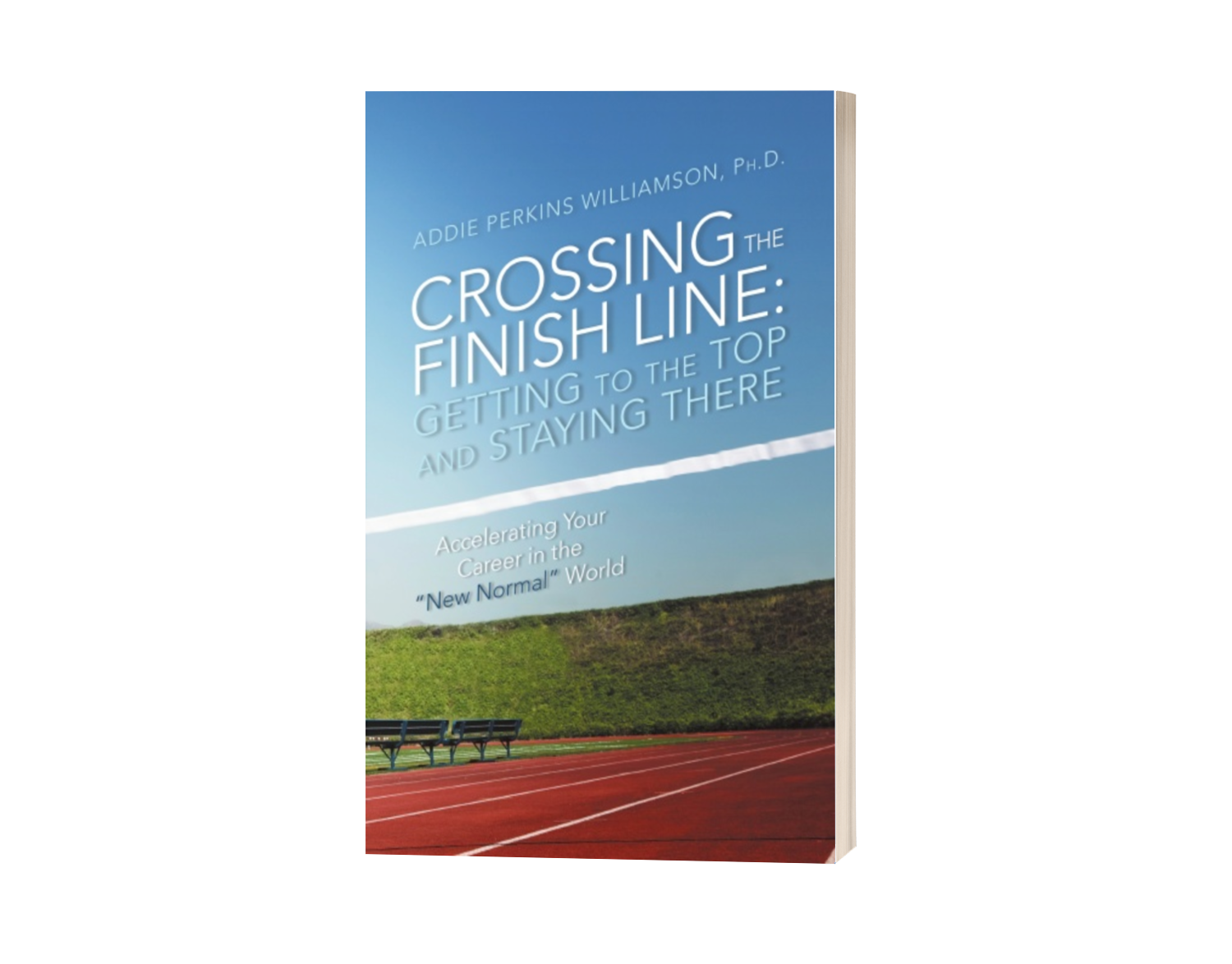 Crossing the Finish Line: Getting to the Top and Staying There