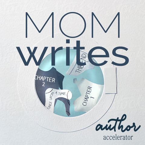 Mom Writes Author Accelerator Podcast