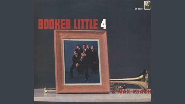 Booker Little 4 & Max Roach