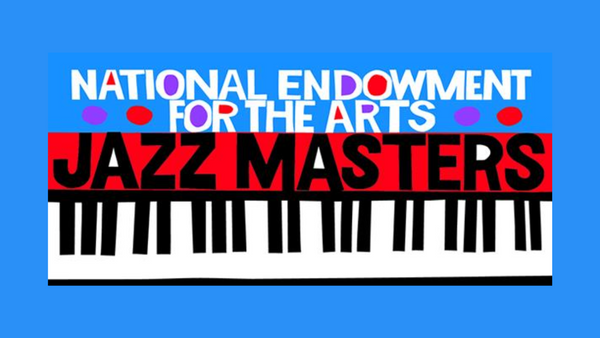 NEA Jazz Masters Award by the National Endowment for the Arts