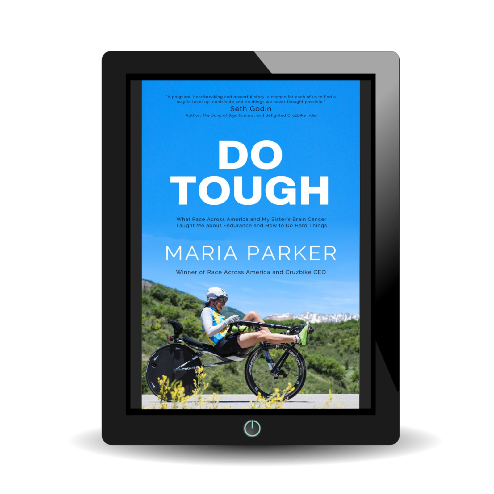Do Tough: What Race Across America and My Sister's Brain Cancer Taught Me about Endurance and How to Do Hard Thing