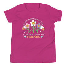 Make Schools Safer for Me and My Friends Youth T-Shirt