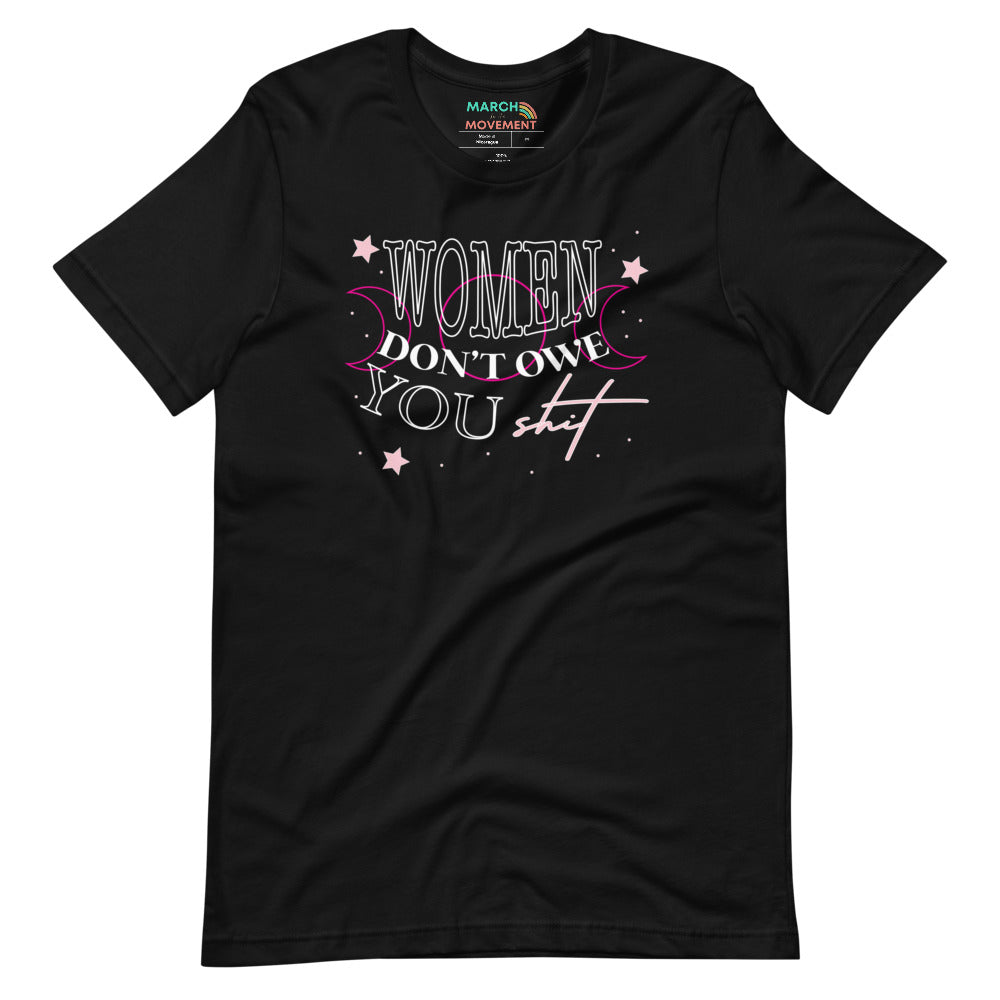 Women Don't Owe You Shit S/S Tee (white)