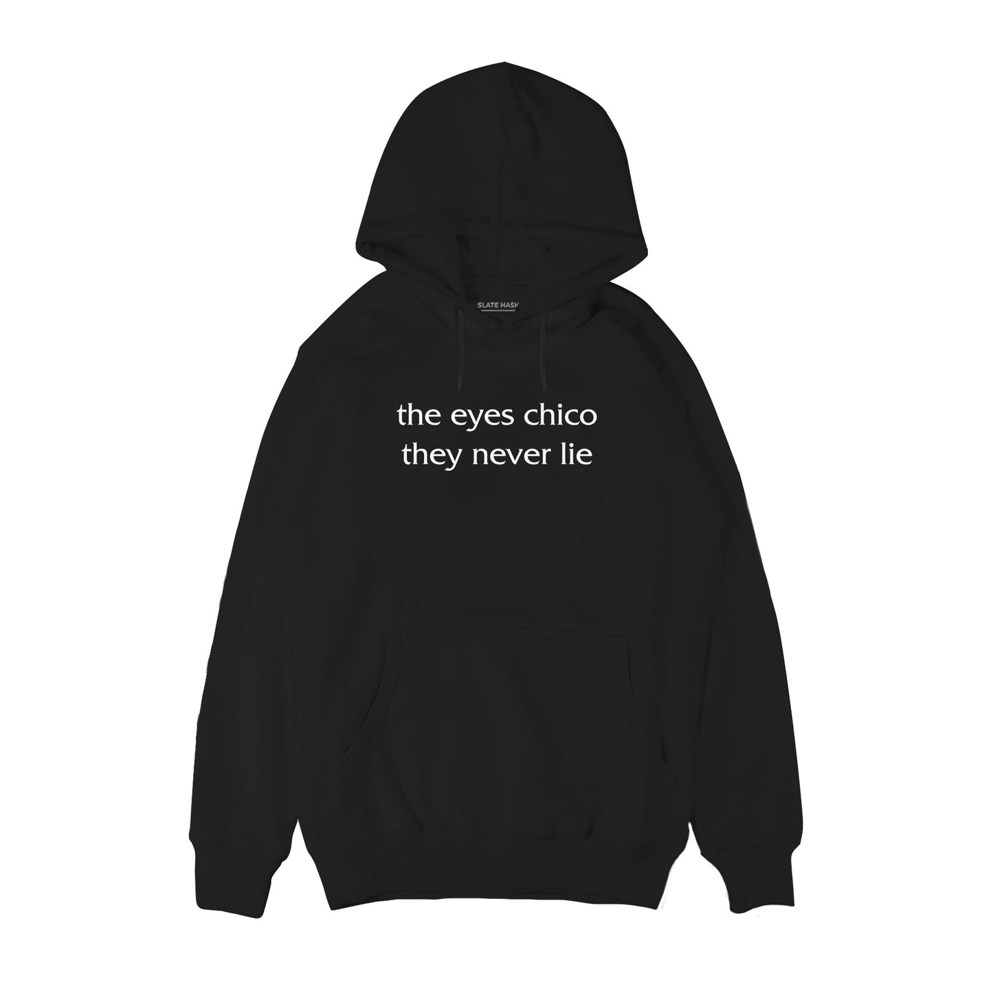 The eyes chico, They never lie Hoodie