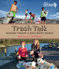 Trash Talk: Moving Towards a Zero-Waste World