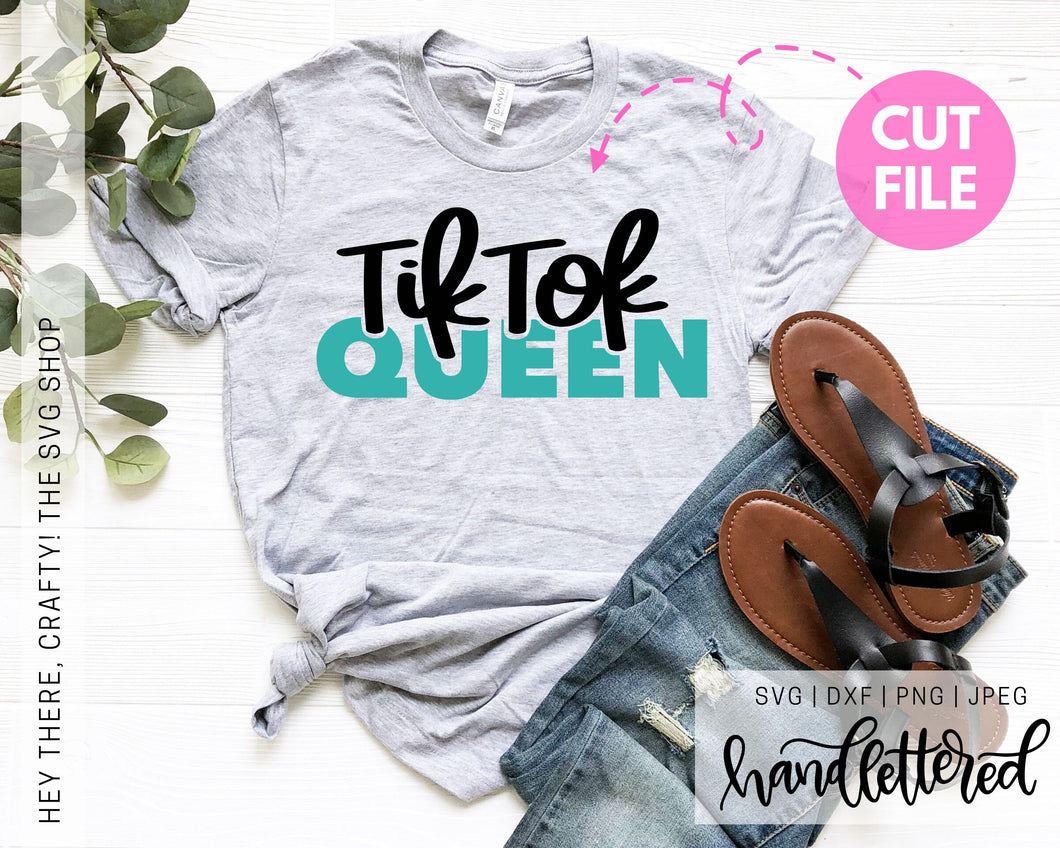 Tiktok Queen Svg Png Dxf Jpeg Hey There Crafty