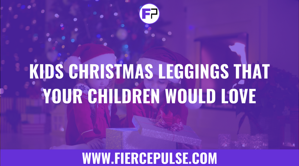 Kids Christmas Leggings That Your Children Would Love