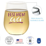 Best Mom Ever | 15oz Stemless Wine Glass
