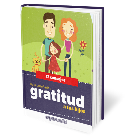 12 consejos para enseñar gratitud a tus hijos