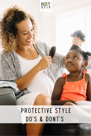 protective styles for kids; do's and don'ts