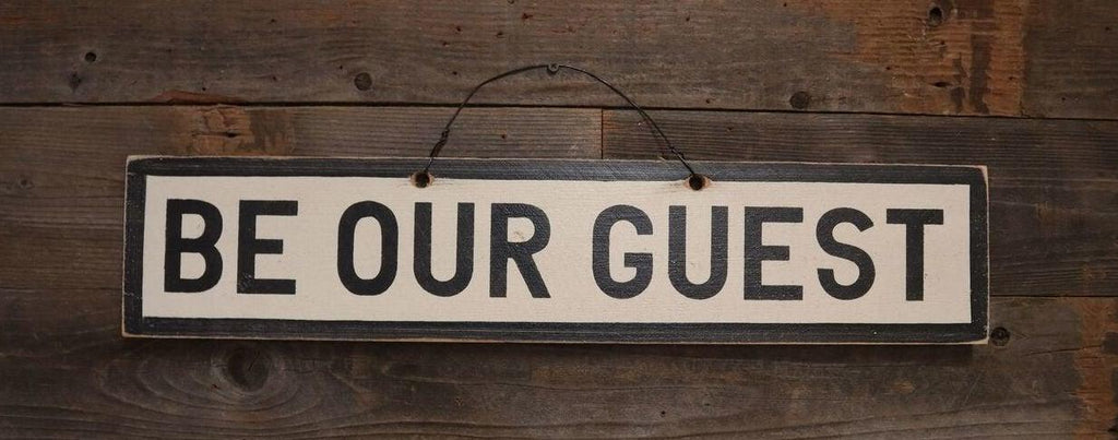 Be Our Guest - Weathered Signs
