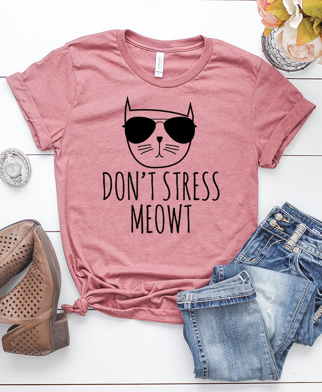 Don't Stress Meowt T-Shirt – ShirtUnion.com