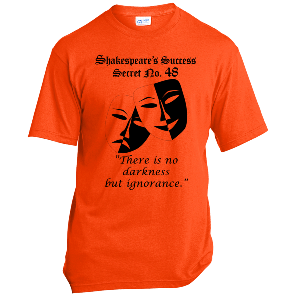 AttyChood USA100 Port & Co. Unisex T-Shirt Shakespeare Success Secret 48