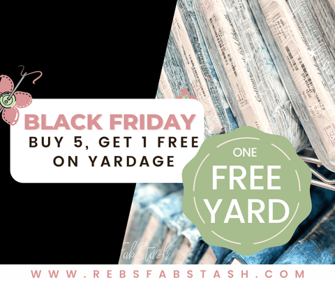 Black Friday Yardage Sale RebsFabStash