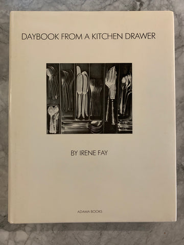 Daybook from a Kitchen Drawer, by Irene Fay